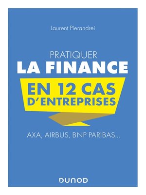 cover image of Pratiquer la Finance en 12 cas d'entreprises